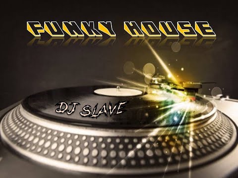 FUNKY DISCO HOUSE ★ FUNKY HOUSE JACKIN' FUNKY DISCO HOUSE ★ SESSION 414 ★ MASTERMIX #DJSLAVE