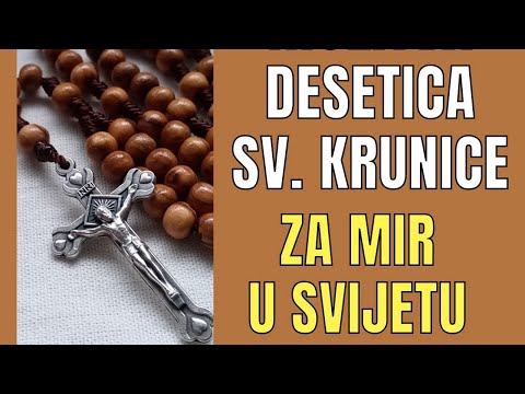 MOLITVA ZA MIR U SVIJETU - DESETICA KRUNICE