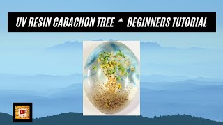 UV Resin Cabochon Tree | Beginners Tutorial | UV Resin Jewelry | UV Resin & Dried Flowers
