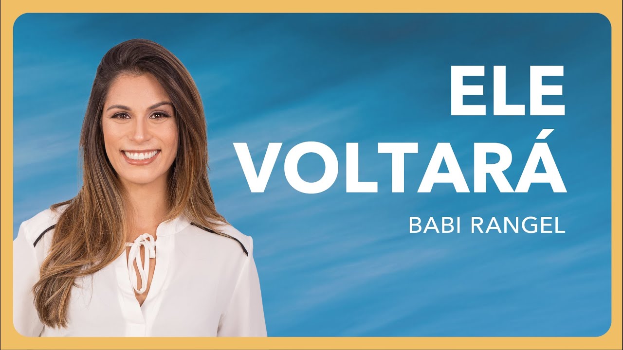 Ele Voltará - Babi Rangel | Caminho para a Páscoa