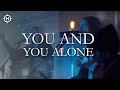 Lighthouse Music | You and You Alone (UPPERROOM) | Worship Moments