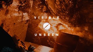 Visible Unseen Music Video