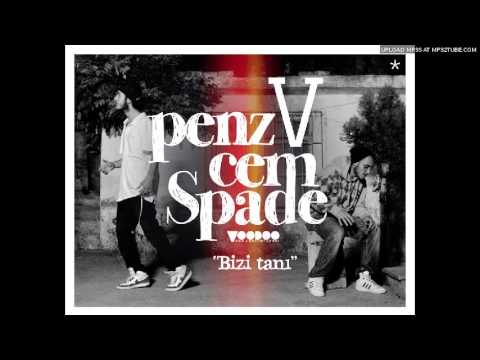 Penz V Cem Spade - Bizi Tanı