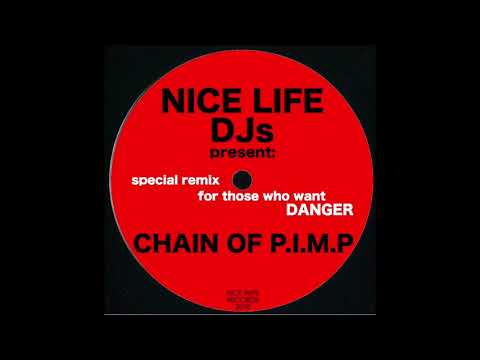 NICE LIFE DJs - Chain Of P.I.M.P