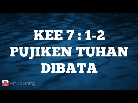 KEE GBKP 7 : 1 - 2 " PUJIKEN TUHAN DIBATA " ( KARAOKE + LIRIK )