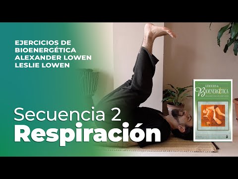 Breathing 🫁 Book BIOENERGETICS EXERCISES by Alexander Lowen 🌱 Juanfran Díaz Quiles