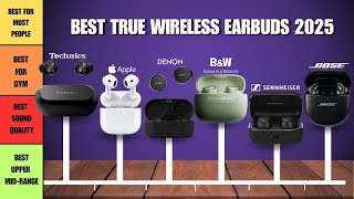 Best True Wireless Earbuds 2025 - Top 6 Best Models So Far