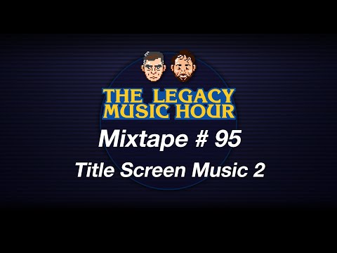 VGM Mixtape 95 - Title Screen Music 2