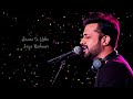 Aane Se Uske Aaye Bahar Atif Aslam Hindi Song