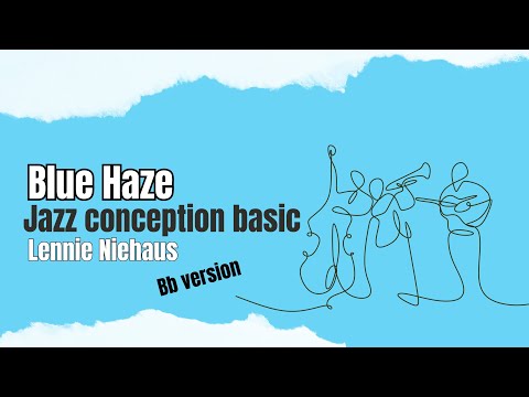 #10 Blue Haze | Jazz Conception Basic Bb – Playalong + Tenor Sax Sheet Music