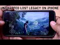 UNCHARTED LOST LEGACY GAMEPLAY ON iPHONE OR ANDROID DEVICE NO JAILBREAK OR ROOT