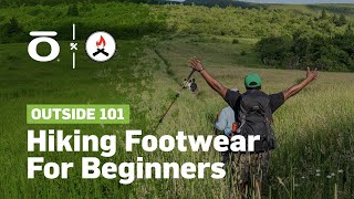 Hiking Footwear for Beginners | Black Folks Camp Too & @truetothetrail