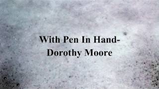 Dorothy More-With pen in hand lyrics