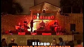 DIÁLOGO ROCK ANDALUZ - EL LAGO (TRIBUTO A TRIANA ALAMEDA Y MEDINA AZAHARA)