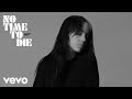 Billie Eilish - No Time To Die (Audio)