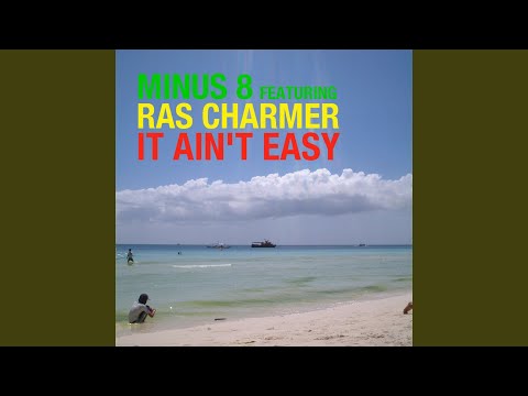 It Ain't Easy (Radio Mix)