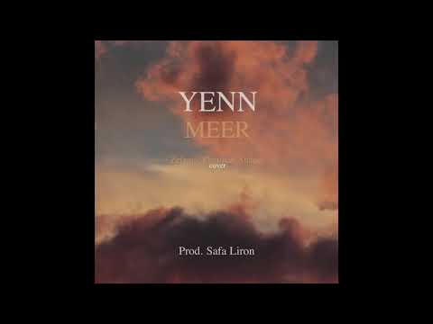 Yenn - Meer (Cover Zefanio, F1rstman & Shanee)
