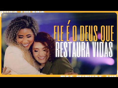 Ele É O Deus Que Restaura Vidas - MMV Music