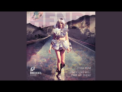 Only Love Will Take Me There