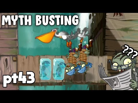 Myth Busting Part 43 - PvZ 2
