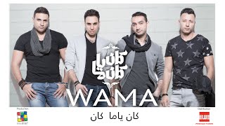 WAMA - Kan Yama Kan | واما - كان ياما كان