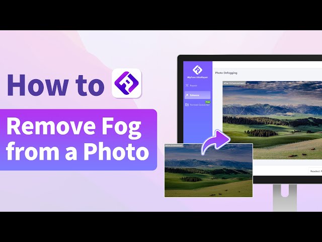 how to remove fog from a photo