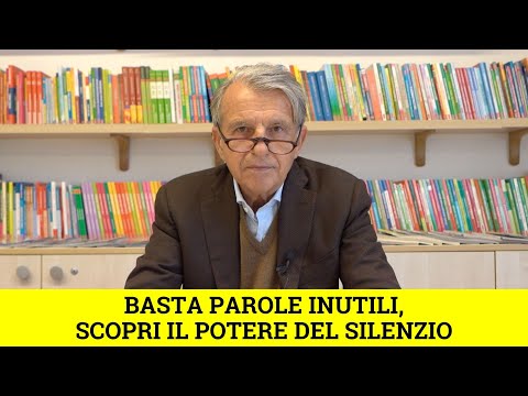 VIDEO Basta parole inutili, scopri il potere del silenzio