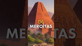 OS MEROÍTAS