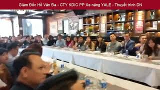 GĐ Cty KDIC - Hồ Văn Đa Thuyết trình Doanh nghiệp PP Xe Nâng Yale trong buổi kết nối số 23