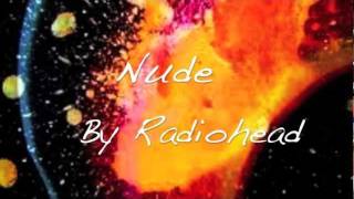 Radiohead - Nude (Lyrics On Screen)