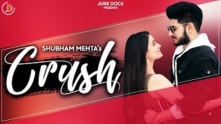 Crush by Shubham Mehta