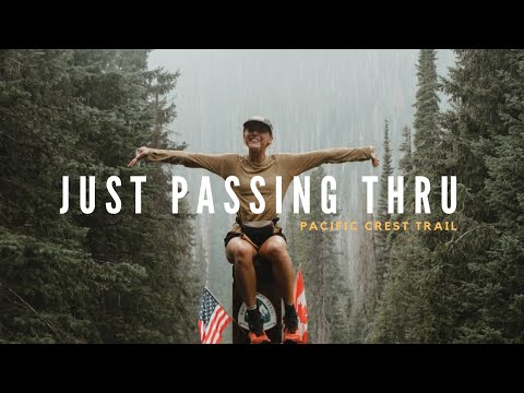 Just Passing Thru - A Pacific Crest Trail Film