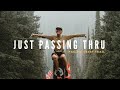Just Passing Thru - A Pacific Crest Trail Film