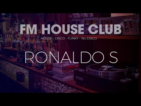 FM House Club [Set #019] - 30/05/2021 - DJ Ronaldo S.