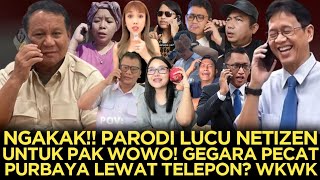 Download lagu NGAKAK🤣‼️PARODI LUCU NETIZEN UNTUK PAK WOWO⁉️GEGARA PECAT PURBAYA LEWAT TELEPON❓️🤭😂 mp3