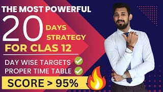 Don't Miss this | The most powerful 20 DAYS Strategy | Class 12 | how to Score high | CBSE 2023