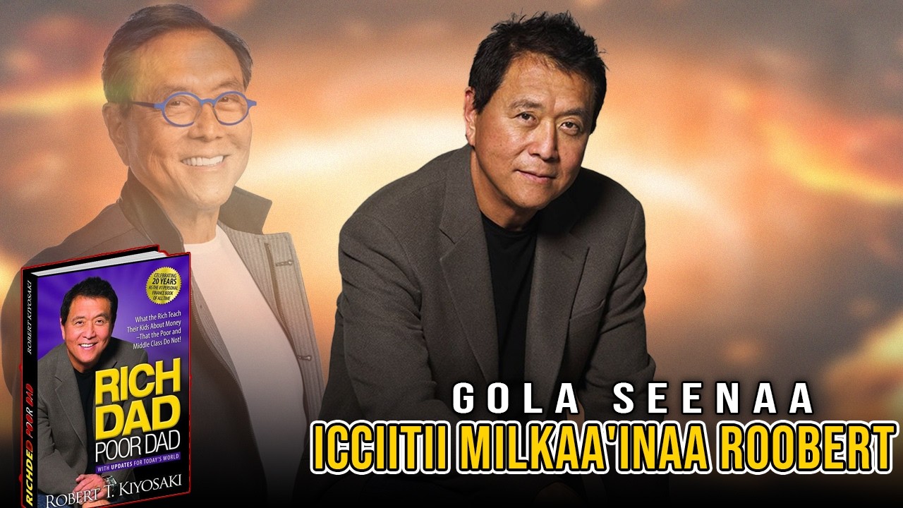 Icitii Milkaa'inaa Roobert - Gola Seenaa