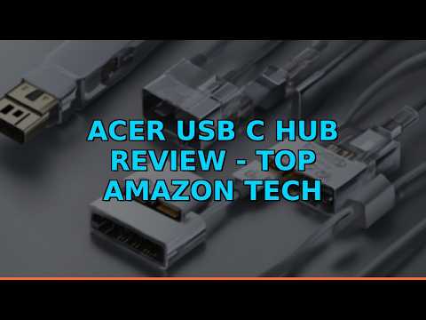 Acer USB C Hub Review - Top Amazon Tech Product