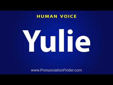 How To Pronounce Yulie