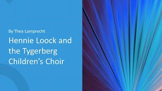 Hennie Loock and the Tygerberg Children's Choir by Thea Lamprecht