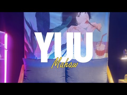 Mahaw - YUU  (Official Lyric Video)