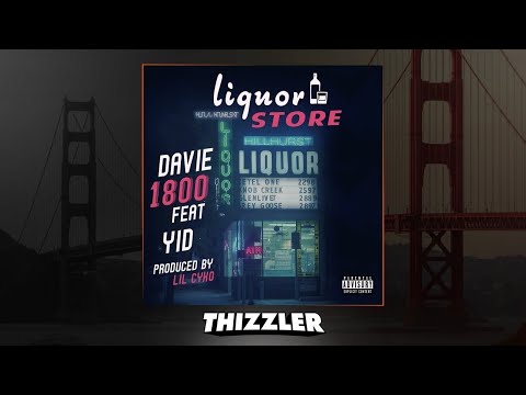 Davie1800 ft. YID - Liquor Store (Prod. Lil Cyko) [Thizzler.com Exclusive]