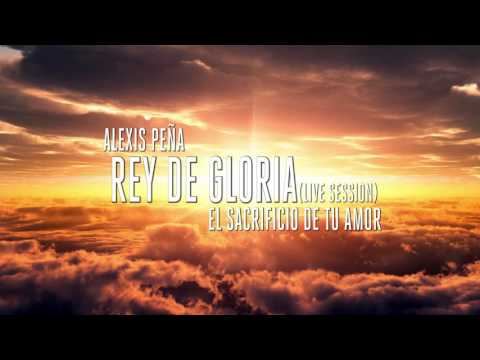 Rey De Gloria video