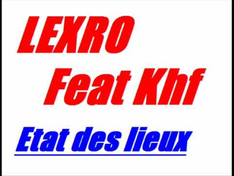 Exclu Lexro feat Khf  etat des lieux 2010.wmv