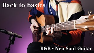  - Back to basics [Seiji Igusa] R&B NeoSoul・Fingerstyle Guitar