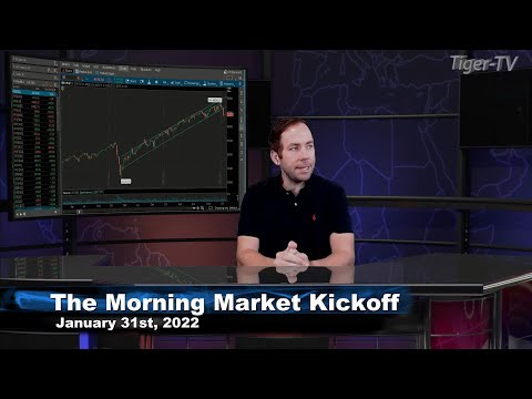 January 31st The Morning Market Kickoff with Tommy O'Brien on TFNN - 2022