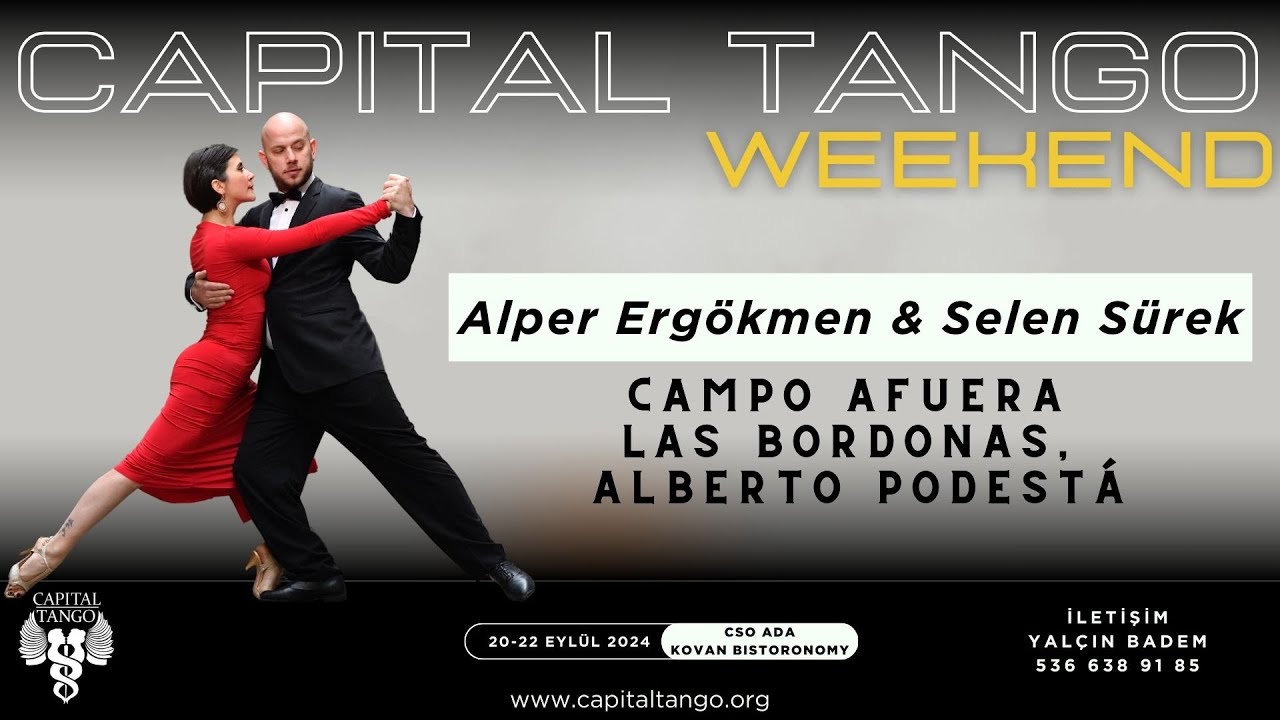 Alper Ergökmen & Selen Sürek 4-5/ Capital Tango Weekend/ Campo afuera Las Bordonas, Alberto Podestá
