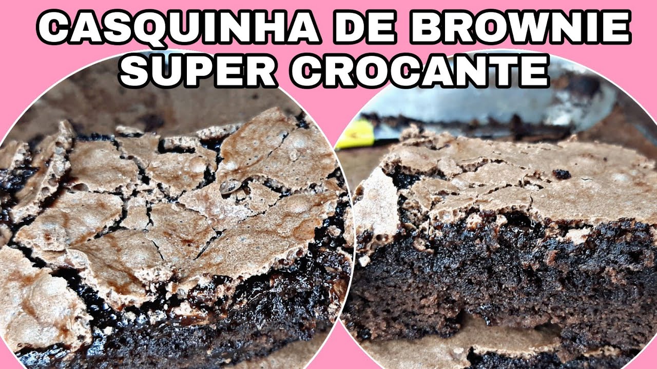 TRUQUE DE COMO DEIXAR CASQUINHA DE BROWNIE SUPER CROCANTE + RECEITA DE MASSA PRONTA (FAÇA E VENDA)