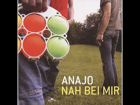 Anajo - Nah bei mir (Tapete Records) [Full Album]