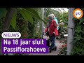 Na achttien jaar sluit Passiflorahoeve de deuren